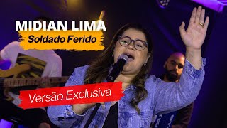 Midian Lima - Soldado Ferido | Ao Vivo | Melodia ao Vivo