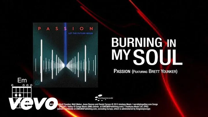 Passion - Burning in My Soul (feat. Brett Younker)...