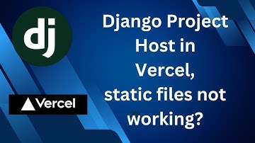 Django project hosting with Vercel, how to set static files | Django Malayalam Tutorial