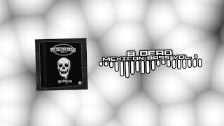 B DEAD - Mexican Bass Vol. 1 [Free Deathstep Sample Pack]