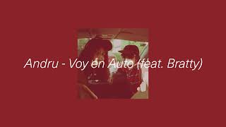 Andru - Voy en Auto (feat. Bratty)