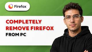 How to Completely Remove Firefox from PC [2026 Full Guide]