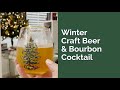Easy Craft Beer Cocktail Recipe: Winter Bourbon Punch