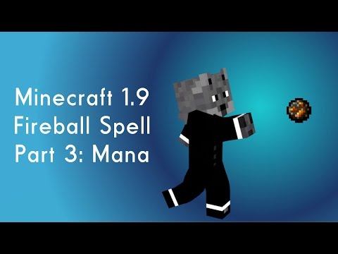 Minecraft 1.9 Fireball Spell | Part 3: Mana