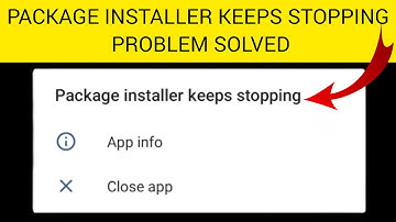 How To Solve Package Installer Keeps Stopping Problem || Rsha26 Solutions