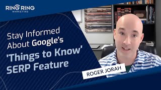 Stay Informed About Google's 'Things to Know' SERP Feature