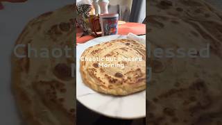 Chaotic But Blessed Morning