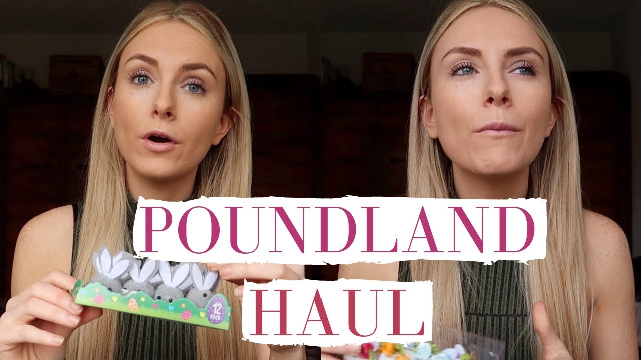 POUNDLAND HAUL | MARCH 2019 | EASTER, CLEANING, FOOD