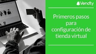 Primeros pasos para configuración de tienda virtual screenshot 5