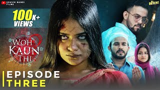 Horror Series | Woh Kaun Thi - EPISODE 3 | Full Episode | वो कौन थी? | Hindi Horror Series