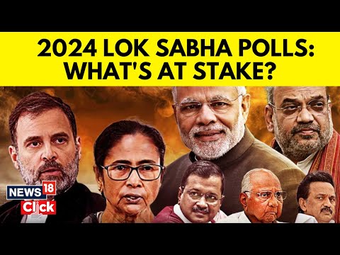 Lok Sabha Elections 2024 | India Election | Your Guide To The World's Biggest Election | N18V