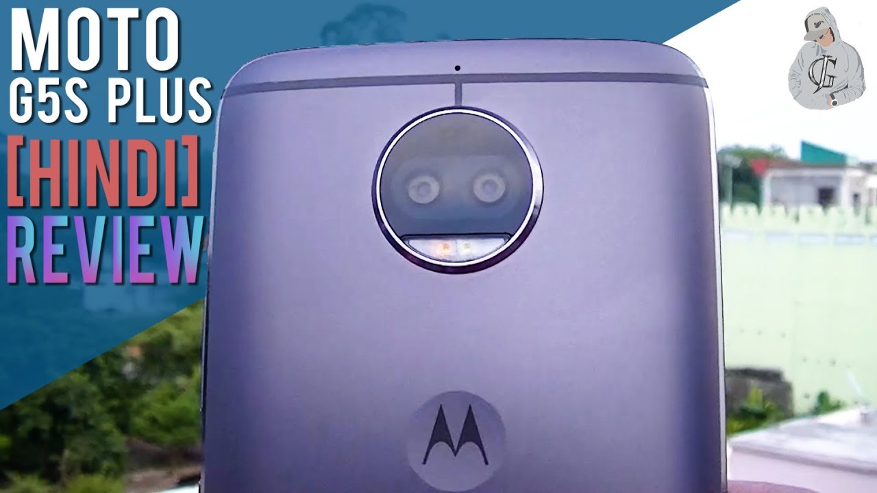 MOTO G5s PLUS HINDI REVIEW
