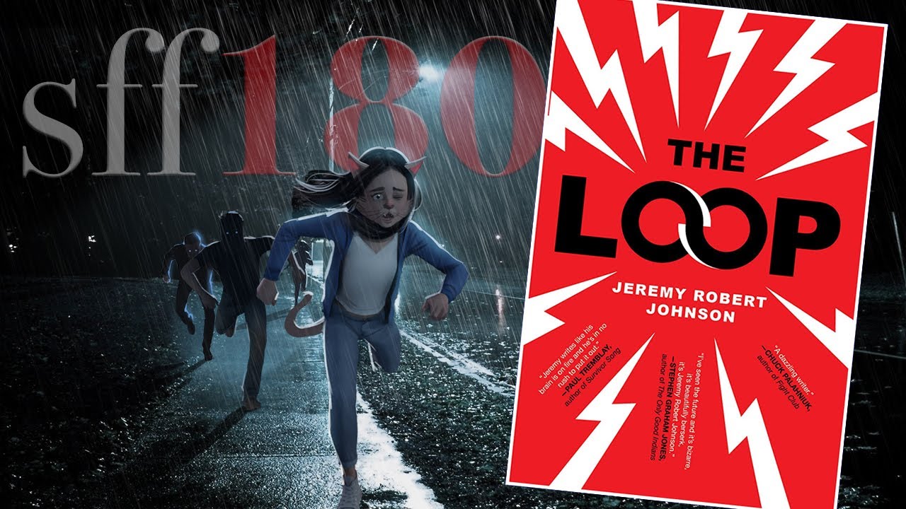 SFF180 🎃 ‘The Loop’ by Jeremy Robert Johnson ★★★½
