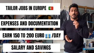 Tailor jobs in Europe portugal 🇵🇹/ Earning and savings / Documentation?
