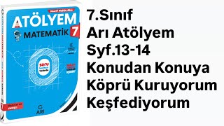 7.SINIF ARI ATÖLYEM S.13-14 KONUDAN KONUYA KÖPRÜ KURUYORUM KEŞFEDİYORUM