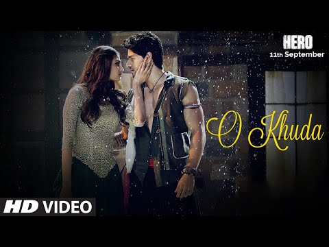 o-khuda-video-song-|-hero-|-sooraj-pancholi,-athiya-shetty-|-amaal-mallik-|-t-series