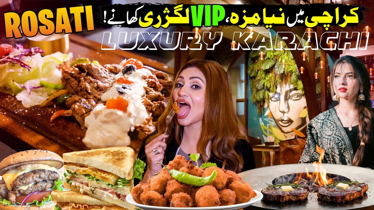 Exploring Luxury Karachi | Rosati Bistro Restaurant | Hello Karachi | Discover Pakistan