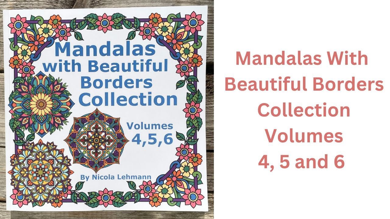 Mandalas With Beautiful Borders Collection volumes 4, 5 and 6 - YouTube