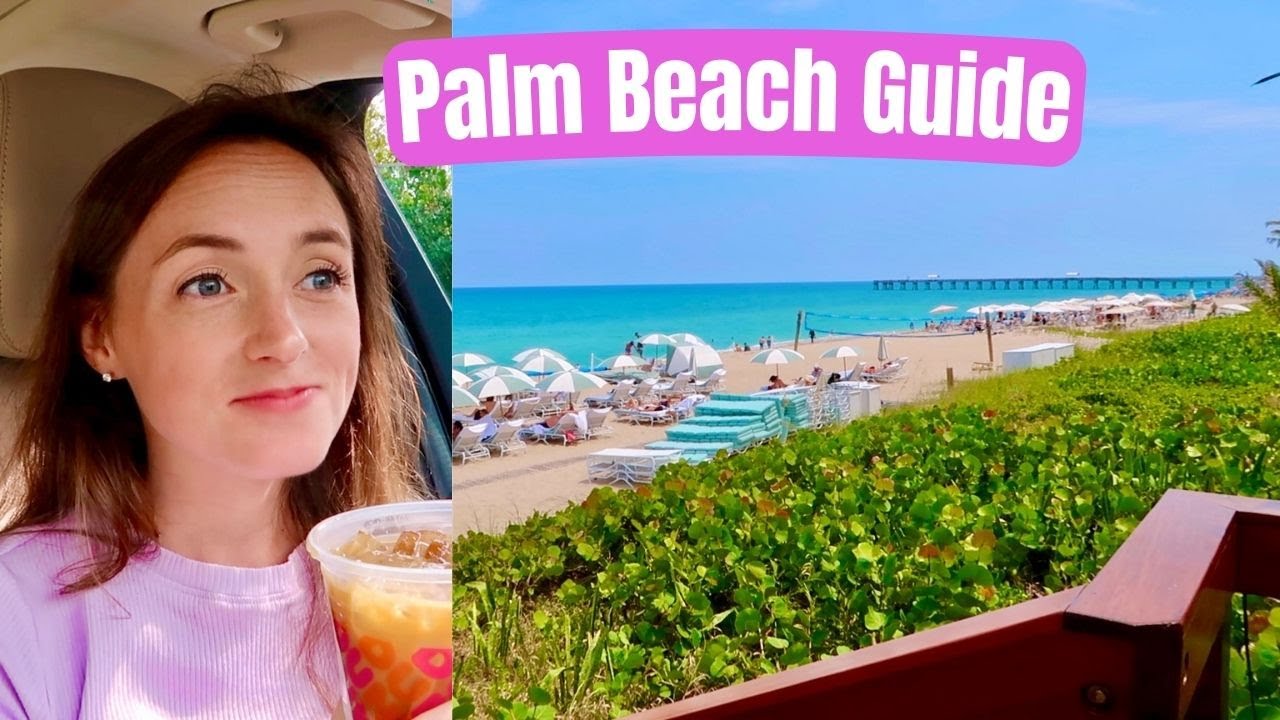 Palm Beach, Florida Guide (Part 1)