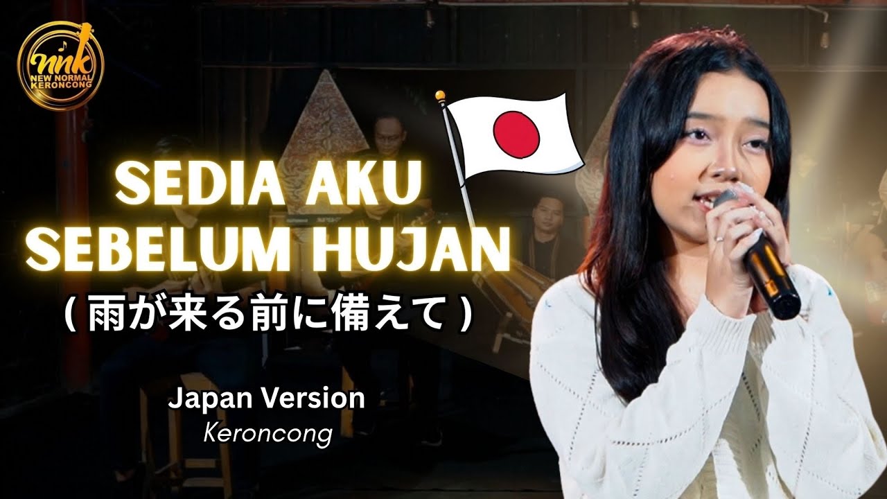SEDIA AKU SEBELUM HUJAN ( 雨が来る前に備えて ) Japan Version - Fidella Jasmine & New Normal Keroncong