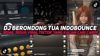 DJ BERONDONG TUA INDOBOUNCE IMAM SIDIK SOUND JEDAG JEDUG VIRAL TIKTOK YANG KALIAN CARI CARI!!!