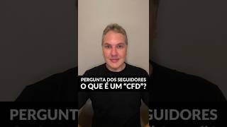 O que é um CFD (Contract For Difference)?