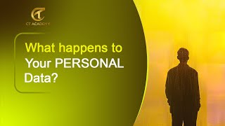 Processing of Personal Data | Privacy & Data Protection | CT Academy