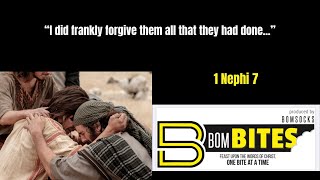 BOM-BITES Episode #971 - 1 Nephi 7