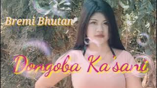 Dongoba Ka'sani by Lt. Bremi Bhutan