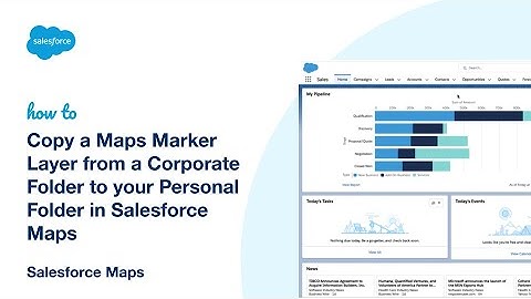 Copy a Maps Marker Layer from a Corporate Folder to your Personal Folder in Salesforce Maps