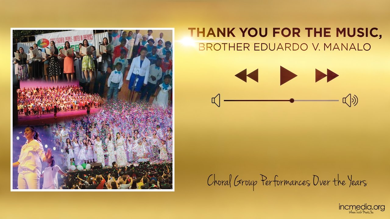 Thank You For The Music, Brother Eduardo V. Manalo incoterms