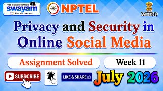 Privacy and Security in Online Social Media Week 11 Assignment Solutions#NPTELASSIGNMENTS#July2026 
