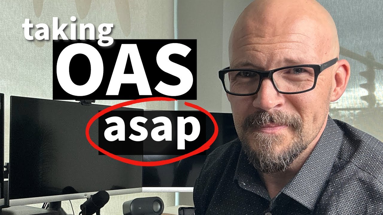 Top 7 Reasons To Take OAS As Soon As You Can