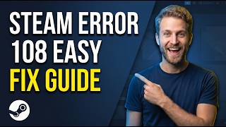 Steam Error 108 (Easy Fix Guide)