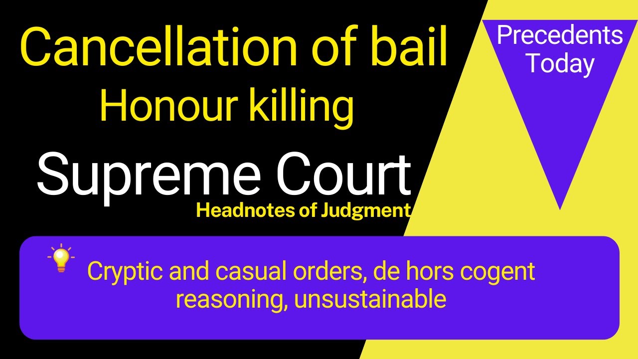 Cancellation of bail | Honour killing | Supreme Court Judgment