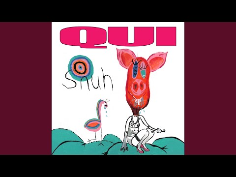 Qui — Icky Mouth