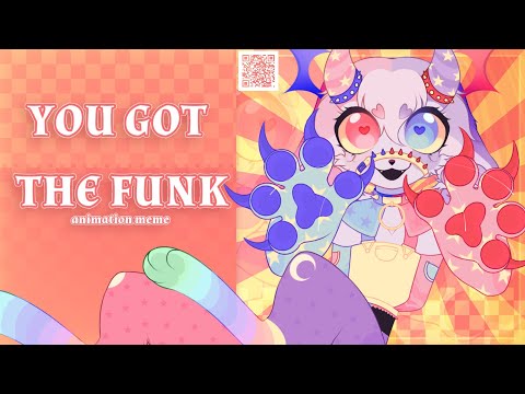YOU GOT THE FUNK // animation meme | late 12k special | TW; bright colors