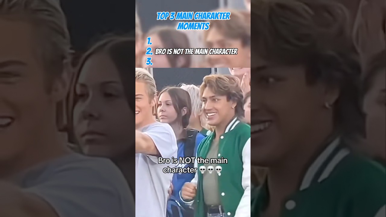 Top 3 best main character moments