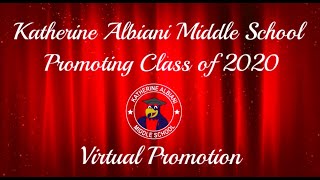 Katherine Albiani Middle School 8th grade  Promotion 2020