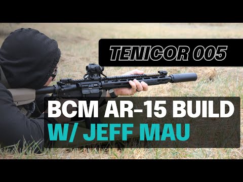 BCM + Aimpoint AR-15 rifle build with Jeff Mau - Tenicor