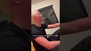 His Sister’s boyfriend is giving him “the talk”