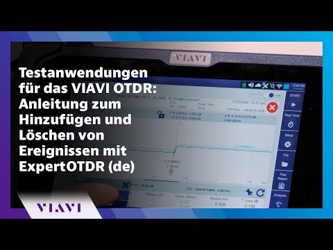 Testanwendungen für das VIAVI OTDR: Anleitung zum Hinzufügen und Löschen von Ereignissen mit ExpertO