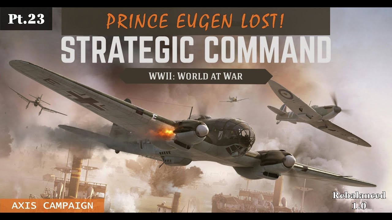 🧐 Prince Eugen LOST! Strategic Command WWII World at War Pt.23 - Patrik