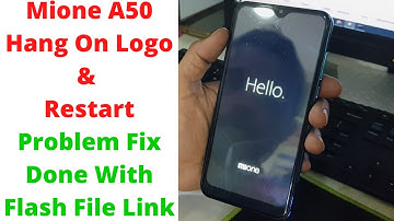 Mione A50 Hang On Logo & Restart Problem Fix Done With Flash File Link | Mione A50 How To Flash
