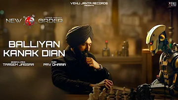 Balliyan Kanak Dian (Lyrical Video) Tarsem Jassar | Pav Dharia | New Order |Latest Punjabi Song 2024