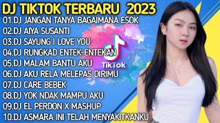 Download Lagu DJ TIKTOK TERBARU 2023 - DJ JANGAN TANYA BAGAIMANA ESOK FULL ALBUM REMIX TERBARU 2023 MP3