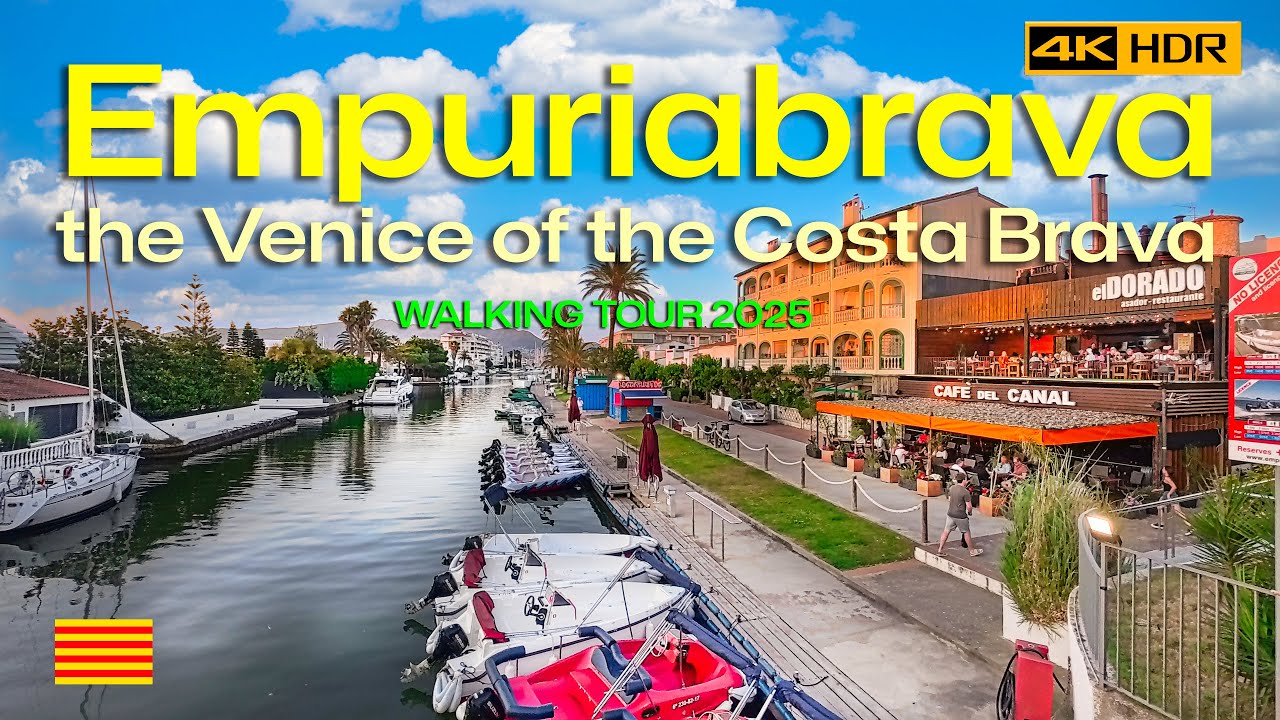 EMPURIABRAVA: THE VENICE of Costa Brava 🇪🇸 | Walking Tour🚶‍♂️4K HDR | 95 min.