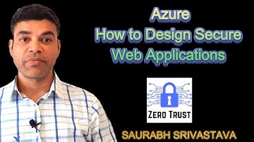 Azure- How to Design Secure to Web Applications