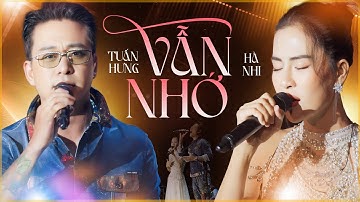 VẪN NHỚ - TUẤN HƯNG & HÀ NHI Song Ca Gợi Lại Ký Ức Đẹp Nhất Một Thời 8x 9x | Live at Lululola
