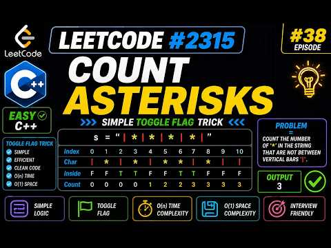 LeetCode 2315: Count Asterisks | Simple Toggle Flag Trick | C++